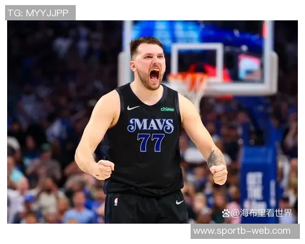 东契奇赞扬全队努力海斯休赛期强化挡拆配合训练提升表现